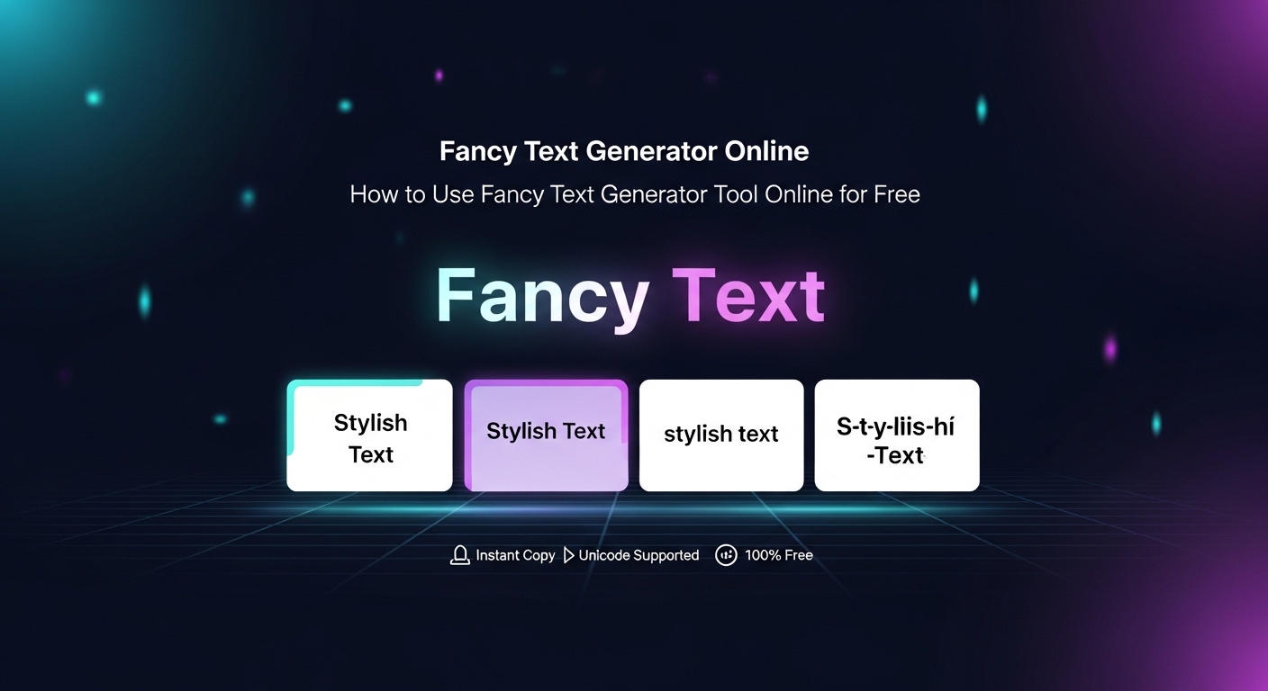 How to Use Fancy Text Generator Tool Online for Free (Step-by-Step Beginner Guide)